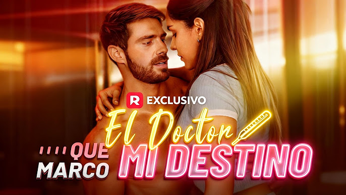 El Doctor Que Marco Mi Destino – Cómo Ver